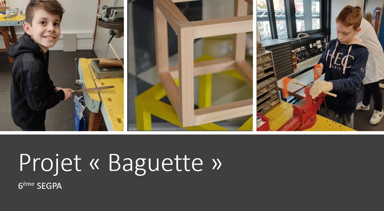 PROJET "BAGUETTE"